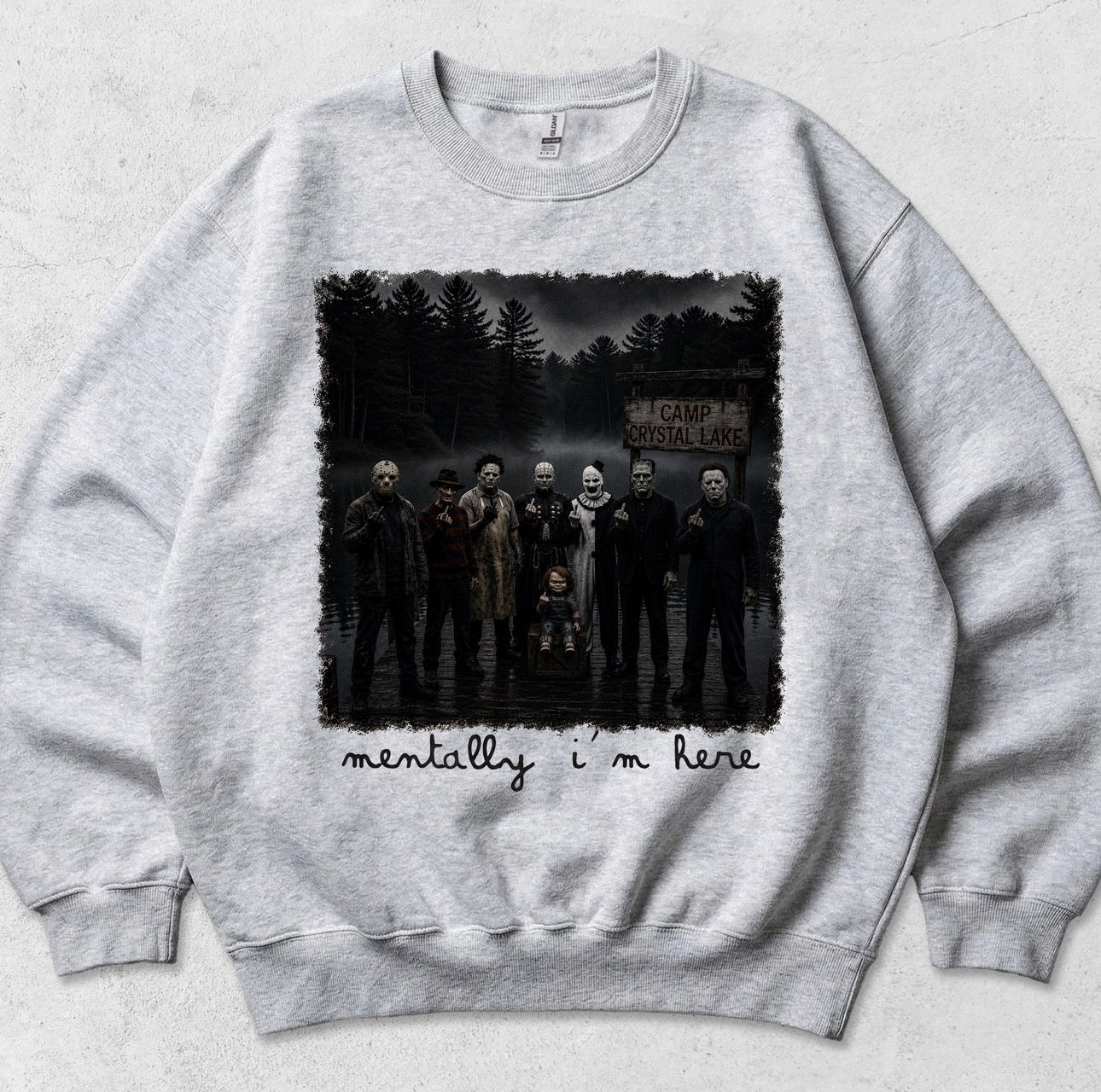 Mentally I’m here - horror graphic crewneck sweatshirt