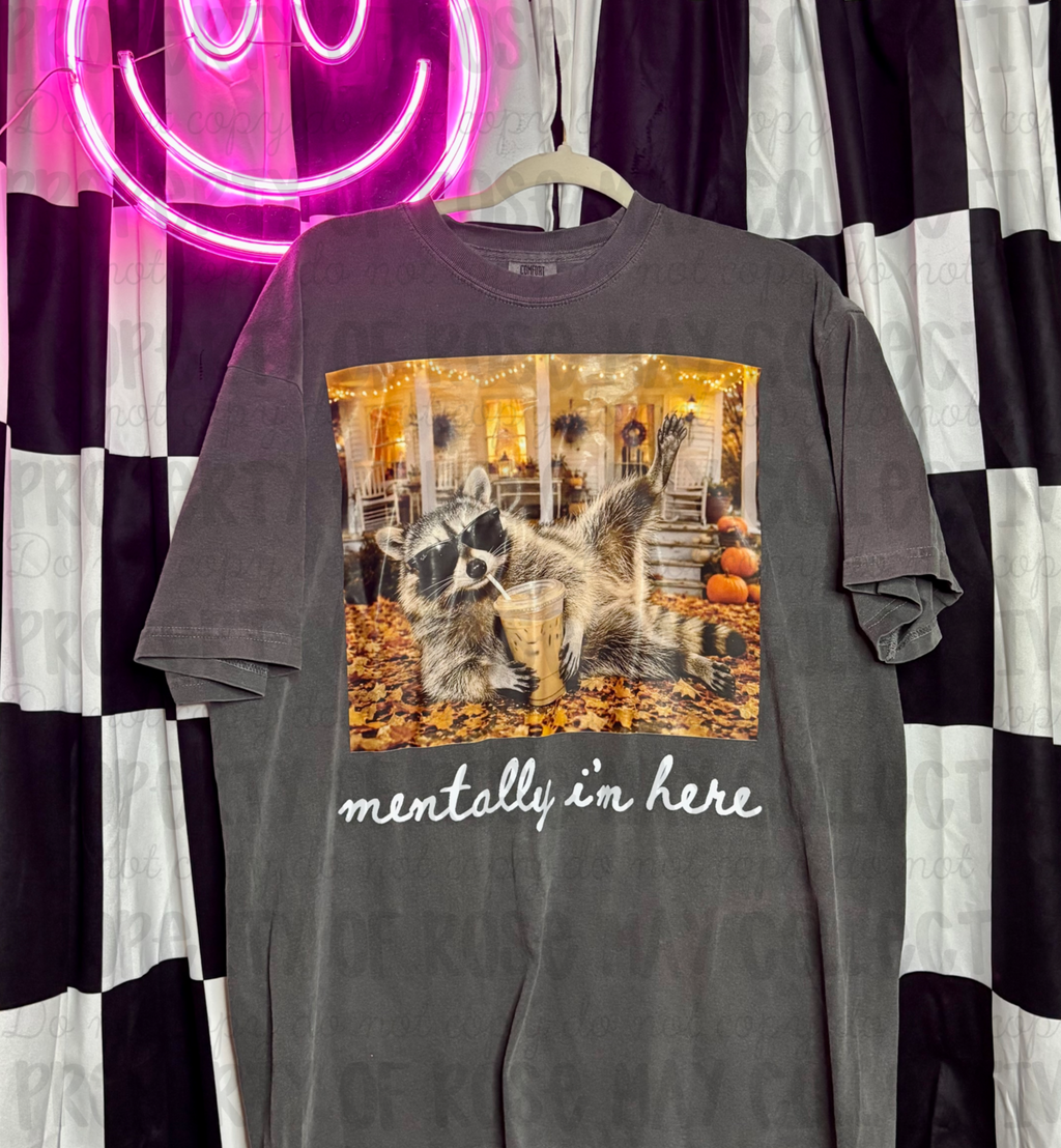 Mentally I’m here fall graphic tee